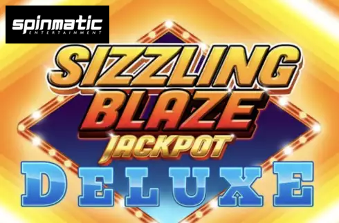 Sizzling Blaze Jackpot Deluxe